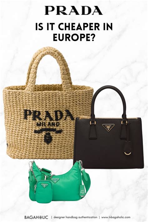 prada in italy cheaper|is prada cheaper europe.